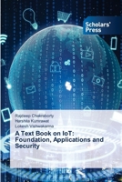 A Text Book on IoT: Foundation, Applications and Security 6630343255 Book Cover