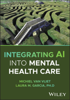 Integrating AI into Mental Health Care 1394367341 Book Cover