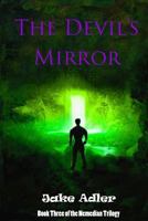 The Devil's Mirror (Nemedian Trilogy, #3) 1490513558 Book Cover