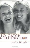 To Catch a Falling Star 1555175643 Book Cover