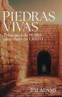 Piedras Vivas: Principios de Pedro Para Crecer En Cristo (Lessons from Peter) 0825451493 Book Cover