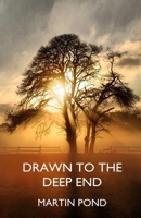 Drawn To The Deep End 1549730045 Book Cover
