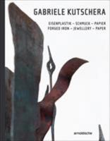 Gabriele Kutschera: Forged Iron - Jewellery - Paper 3897905361 Book Cover
