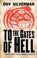 To the Gates of Hell 1720959927 Book Cover