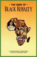 The Book of Black Royalty 1733685405 Book Cover