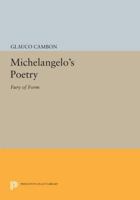 Michelangelo's Poetry: Fury of Form 0691611211 Book Cover
