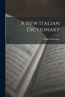 A New Italian Dictionary 1018104046 Book Cover