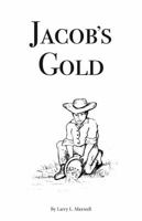 Jacob's Gold 0692078053 Book Cover
