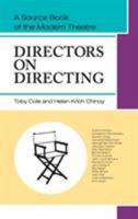Directors on Directing: A Source Book of the Modern Theater 1626549605 Book Cover