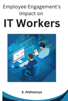Employee Engagement's Impact on IT Workers 6246020828 Book Cover