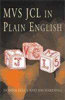 MVS JCL in Plain English 1401027784 Book Cover