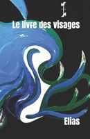 Le livre des visages B0BMJNPZFQ Book Cover