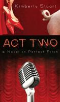 Act Two: A Novel With Perfect Pitch 1434764419 Book Cover
