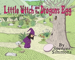 Little Witch and the Dragon's Egg 173587213X Book Cover