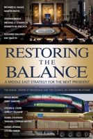 Restoring the Balance: A Middle East Strategy for the Next President (Saban Center - Council on Foreign Relations Book) 0815738692 Book Cover