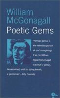 Poetic Gems Selected from the Works of William McGonagall, Poet and Tragedian with Biographical Sketch by the Author and Portrait 0715622994 Book Cover