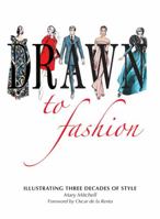 Drawn to Fashion: Illustrating Three Decades of Style 0615558801 Book Cover