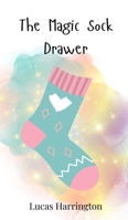 The Magic Sock Drawer 3690742722 Book Cover