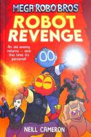 Mega Robo Bros 3: Robot Revenge 1788452348 Book Cover