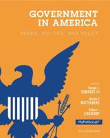 Government in America: People, Politics, and Policy 0321087771 Book Cover