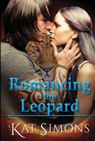 Romancing the Leopard: A Cary Redmond-Tiger Shifters Crossover Novel LARGE Print Edition 1944600345 Book Cover