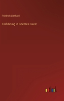 Einfuhrung in Goethes Faust 3846027324 Book Cover