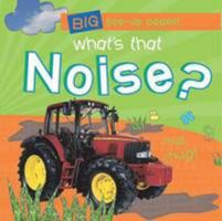 Big Pop Up Pages What's That Noise? 1407596241 Book Cover