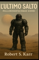 L'ultimo salto: MILLENOVANTACINQUE GIORNI (Orizzonti possibili) (Italian Edition) B0GVKDQ3FJ Book Cover
