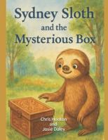 Sydney Sloth and the Mysterious Box B0G3JYLCP1 Book Cover