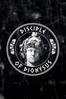 Disciple of dionysus: 6x9" 120-page dotted notebook - journal - notepad - scribble book - diary - workbook for philosophers 1074412613 Book Cover