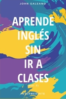 Aprende Ingles: Sin Ir a Clases Volumen 2 B084QM4ZLV Book Cover