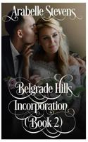 Belgrade Hills: Incorporation 1726773388 Book Cover