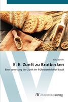E. E. Zunft zu Brotbecken 3639720679 Book Cover