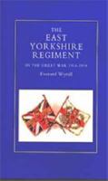 East Yorkshire Regiment in the Great War 1914-1918 1843422115 Book Cover