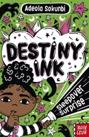 Destiny Ink: Sleepover Surprise B0FL1SV196 Book Cover