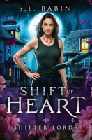 Shift of Heart 1648399711 Book Cover