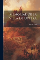 Memorial De La Villa De Utrera 1021238368 Book Cover