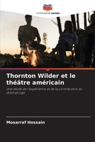 Thornton Wilder et le théâtre américain (French Edition) 6139928311 Book Cover