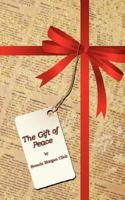 The Gift of Peace 1434349977 Book Cover