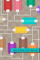 Mileage Log Book: Keeping Tabs on Your Mileage For Work and Private: Vehicle Mileage Journal: Gas and Mileage Tracker Book 1702336360 Book Cover