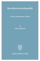 Betriebswirtschaftspolitik: (Sonderdruck Aus: Wirtschaftspolitik, Bd. 2.2. 2., Neubearb. Aufl.) 3428005953 Book Cover