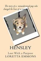 Hensley: Lost with a Purpose 1717009808 Book Cover