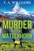 Murder at the Matterhorn 1804832693 Book Cover