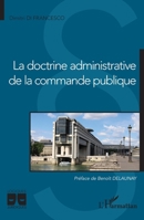 La doctrine administrative de la commande publique (Logiques Juridiques) (French Edition) 214028237X Book Cover