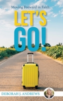 Let's Go!: Moving Forward in Faith 1486625096 Book Cover