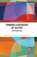 Towards a Sociology of Selfies B0BRQWGSFY Book Cover