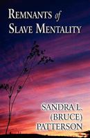 Remnants of Slave Mentality 1456008455 Book Cover