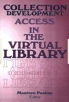 Collection Development: Access in the Virtual Library 0789003856 Book Cover