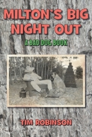Milton's Big Night Out: A Bad Dog Book B08WYDVP1G Book Cover