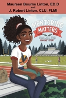 Mentoring Matters - Ready Set Soar: Maxine's Story 1597557897 Book Cover